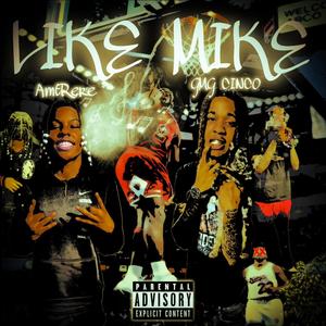 Like Mike (feat. Amtrere) [Explicit]