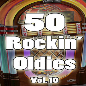 50 Rockin' Oldies, Vol. 10