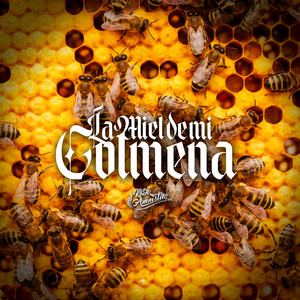 La Miel de Mi Colmena (Explicit)