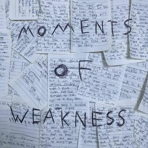 Moments of Weakness (Explicit)