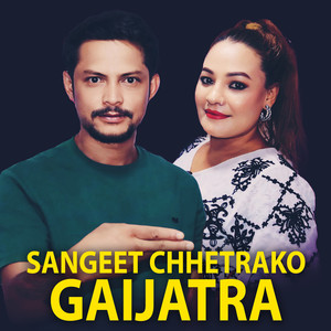 Sangeet Chhetrako Gaijatra