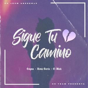 Sigue tu Camino (feat. Enigmx & El Maik)