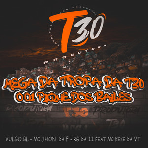 mega da tropa da T30 001 pique dos baile (Explicit)