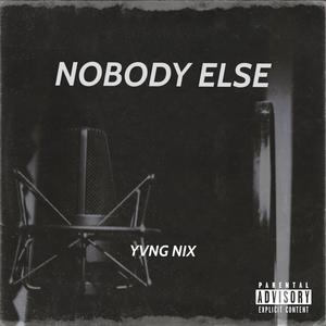 Nobody Else