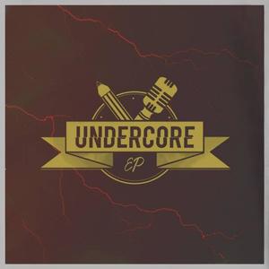 UnderCore EP (Explicit)