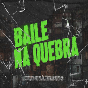 Baile Na Quebra (Explicit)