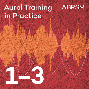 Aural Training in Practice, ABRSM Grades 1-3