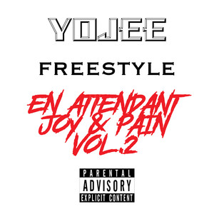 Freestyle En Attendant Joy & Pain, Vol. 2 (Explicit)