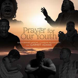Truth Be Told Prayer(feat. Garhett Adams & Charlene Nelson Scott)