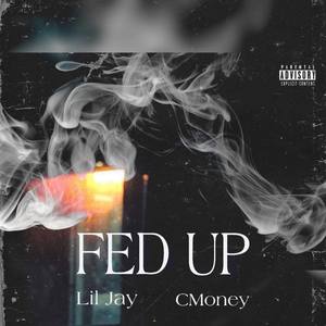 FED UP (Explicit)