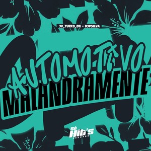Automotivo Malandramente (Explicit)