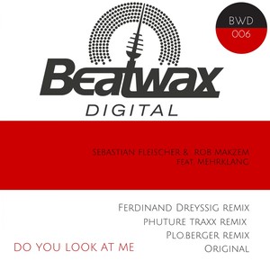 Do You Look at Me (Original Mix)