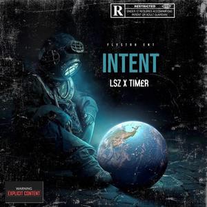 Intent (feat. TIM£R) [Explicit]