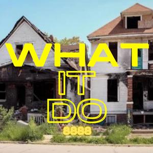 What It Do 90 (Explicit)