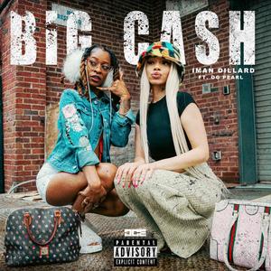 Big Cash (feat. OG Pearl) [Explicit]