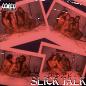 Slick talk (Explicit)