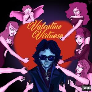 Valentine Virtuoso (Explicit)