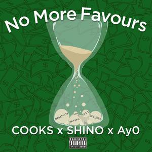 NO MORE FAVOURS (feat. Ay0 & WhyS) (Explicit)