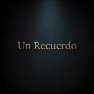 Un Recuerdo
