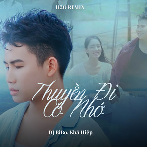 Thuyền Đi Có Nhớ (DJ Bibo Remix)