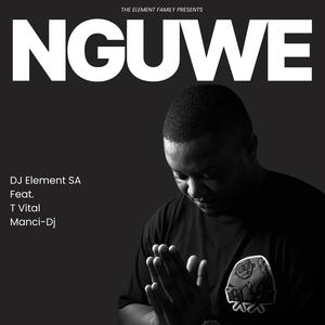 Nguwe (feat. T VITAL)