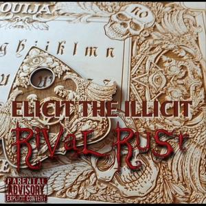 Elicit The Illicit (Explicit)