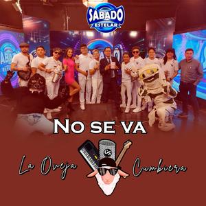 No Se Va (feat. La Oveja Cumbiera) [En vivo]