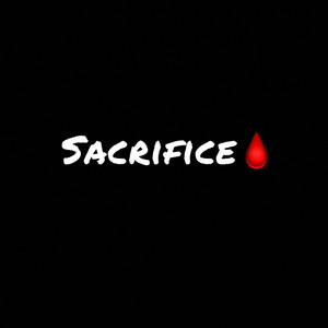 Sacrifice (Explicit)