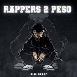 Rappers 2 Peso (Explicit)