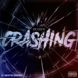 CRASHING (feat. Juliette) (Explicit)