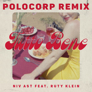 Tutto Bene (Polocorp Dolce Vita Remix)
