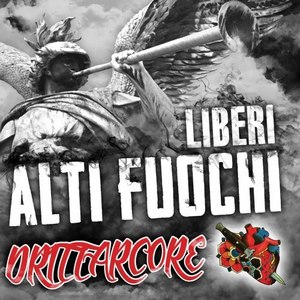 Liberi alti fuochi