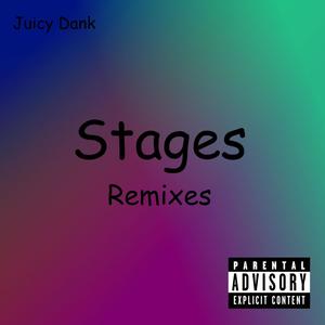 Stages (Remixes) [Explicit]