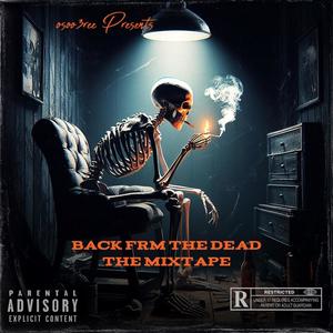 Back From The Dead (Explicit)