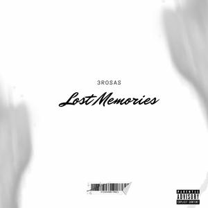 Lost Memories (Explicit)