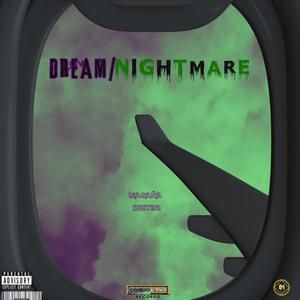 Dream/Nightmare (feat. Destini) (Explicit)