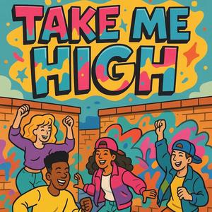 Take Me High