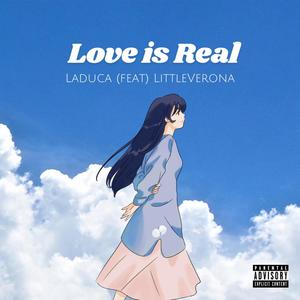 Love Is Real (Explicit)