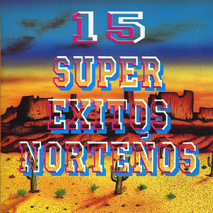 15 Super Exitos Norteños