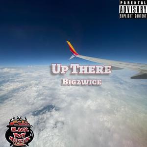 Up There (Explicit)