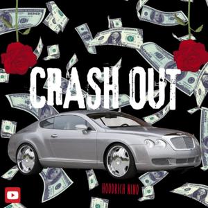 CRASH OUT (Explicit)