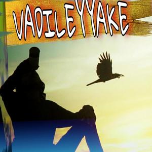 Vadileyyake (Explicit)