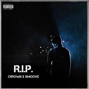 R.I.P. (feat. Smoove) [Explicit]