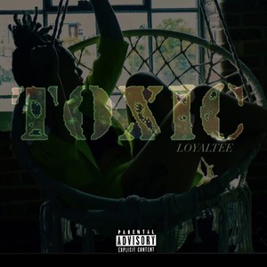 T O X I C (Explicit)