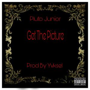 Get The Picture (feat. Yvksel) (Explicit)