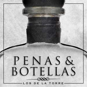 Penas y Botellas