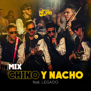 Mix Chino Y Nacho (En Vivo)