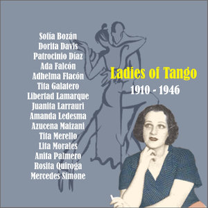 Ladies of Tango / 1910 - 1946