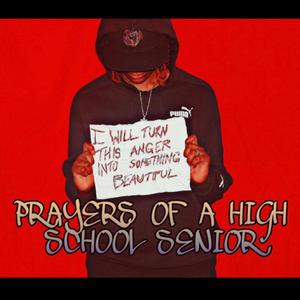 Prayers of a High School Senior (Explicit)