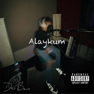 Alaykum (Explicit)